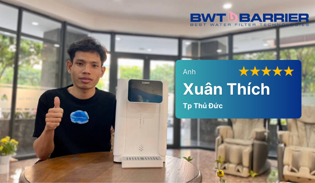 Anh Xuân Thích ở TP. HCM và trải nghiệm cùng bình thủy điện BWT