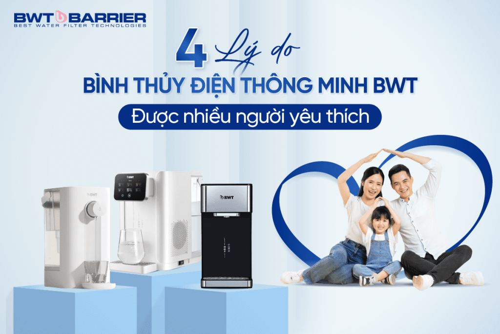 Sản phẩm bình thủy điện BWT được nhiều người tin dùng và hài lòng