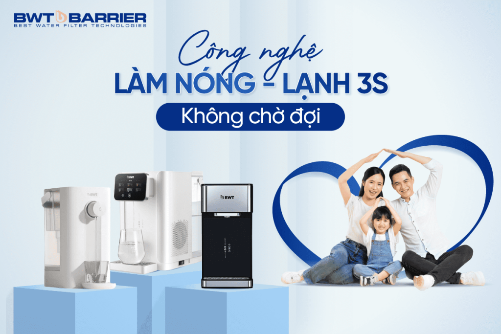 Công nghệ làm nóng lạnh 3 giây không cần chờ đợi