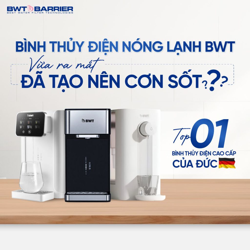 Bình thủy điện tử BWT cao cấp top 1 của Đức