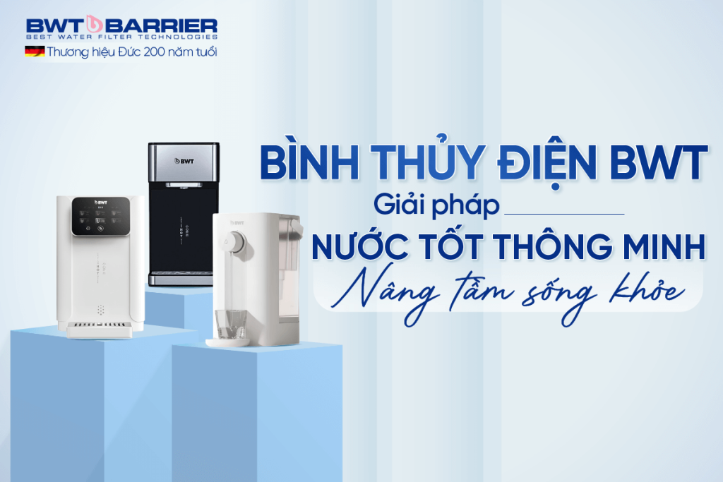 Tập đoàn lọc nước BWT toàn cầu từ Đức 200 năm tuổi đã đến Việt Nam