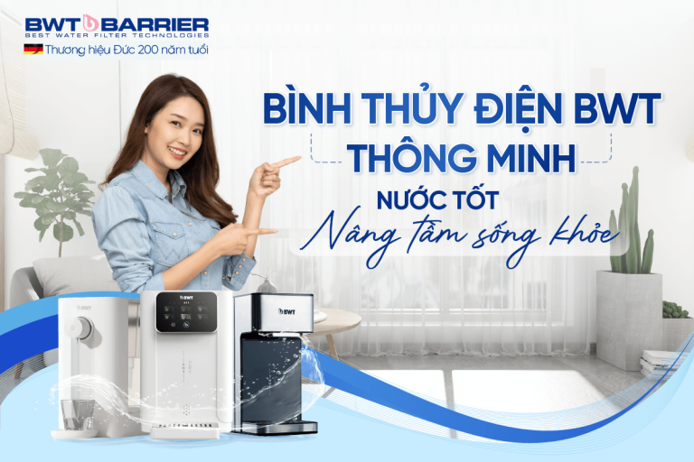 Bình thủy điện BWT nóng lạnh thông minh từ Đức - Xu hướng sống khỏe thời thượng